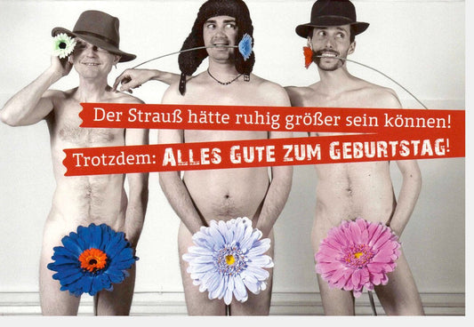 Lustige Geburtstagskarte mit Strauß - Humorvolle Grüße & Überraschung mit witzigem Blumenmotiv für unerwarteten Spaß