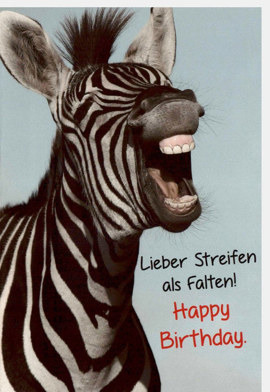 Lustige Geburtstagskarte Zebra mit Spruch - Tierisches Happy Birthday Vergnügen