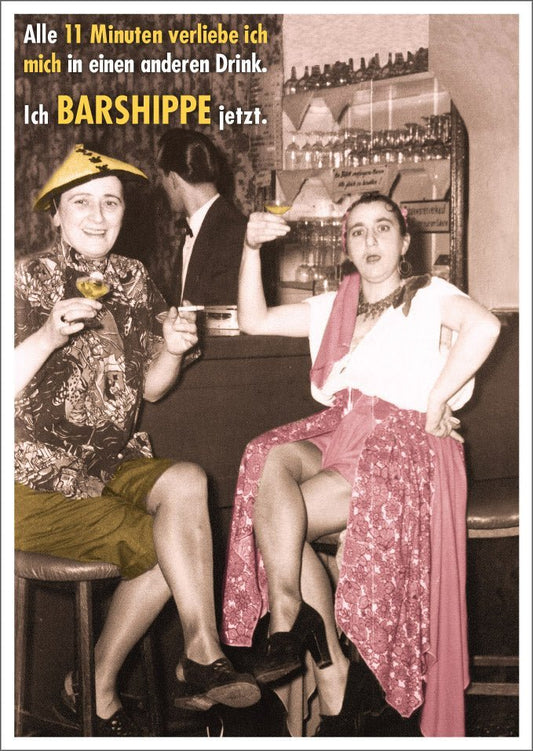 Lustige Postkarte: Alle 11 Minuten verliebe ich mich in einen neuen Drink