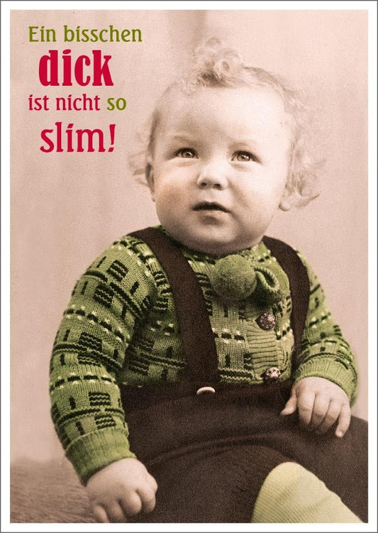 Lustige Postkarte: Ein bisschen dick ist auch charmant - Humorvolle Grüße für jeden Anlass