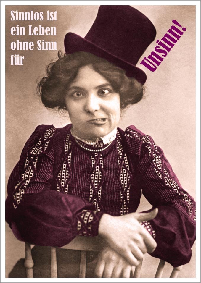 Lustige Postkarte – Ein Leben ohne Sinn für Unsinn ist sinnlos