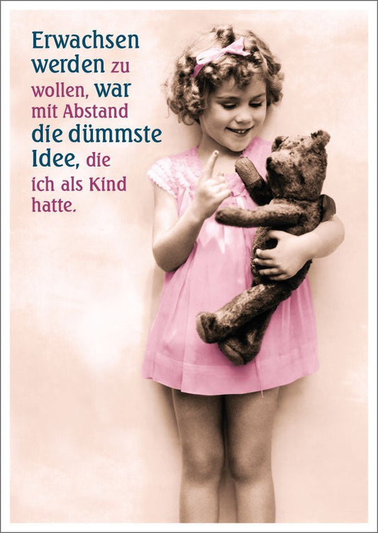 Lustige Postkarte: Erwachsen werden ist nicht immer witzig