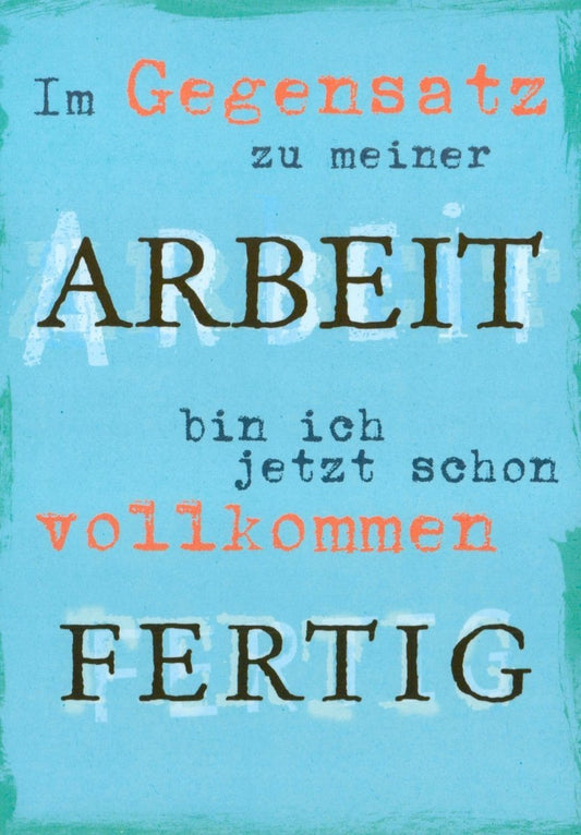 Lustige Postkarte: Humorvoller Spruch über Arbeit und Freizeit