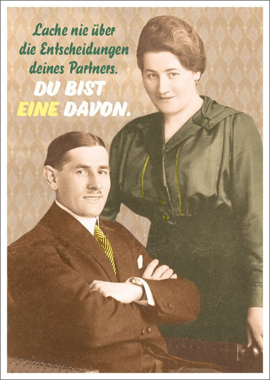 Lustige Postkarte: Lache nie über die Entscheidungen deines Partners
