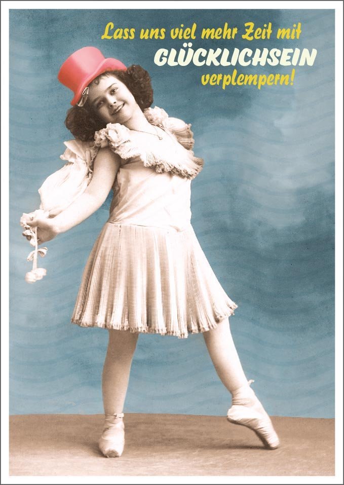 Lustige Postkarte: Lass uns mehr Zeit mit Freude verschwenden!