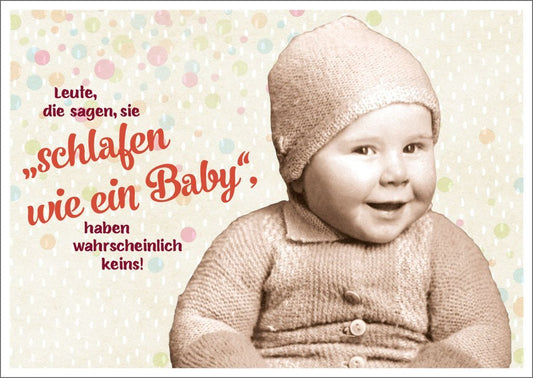 Lustige Postkarte: "Leute, die behaupten, sie schlafen wie ein Baby" - Humorvolle Grüße für jeden Anlass