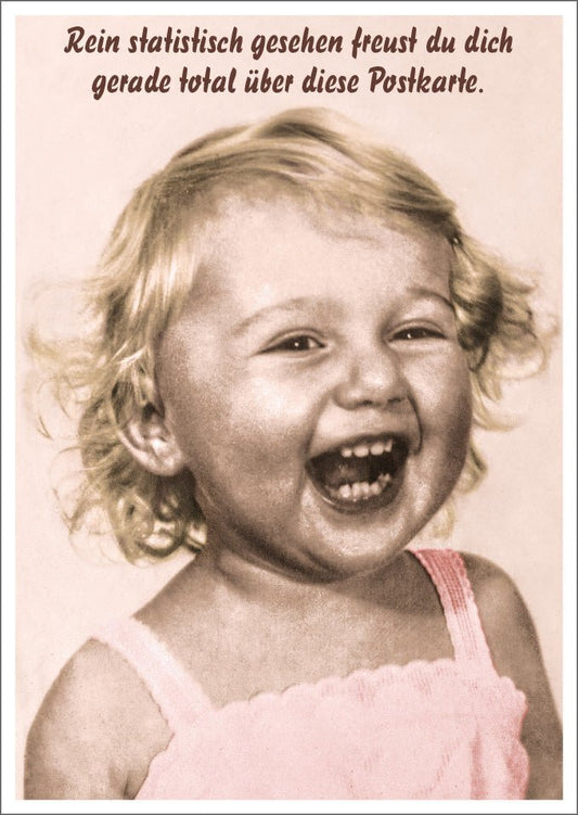 Lustige Postkarte mit Spruch: Rein statistisch gesehen - Ein humorvolles Highlight für jeden Anlass!