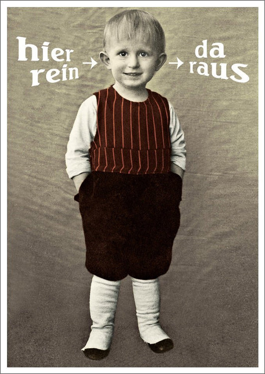 Lustige Postkarte: Spruch "Hier rein, da raus" für humorvolle Grüße