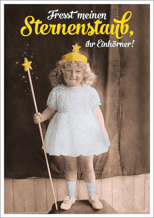 Lustige Postkarte: Sternenstaub für Einhörner - Humorvolle Grüße mit witzigem Spruch!