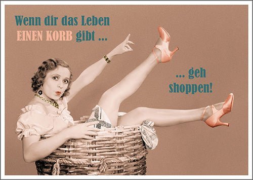 Lustige Postkarte: Wenn das Leben dir einen Korb gibt, geh einfach shoppen!