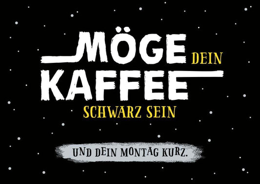 Motivationskarte: Humorvolle Kaffee - Sprüche in Schwarz - Weiß, Typografie Design, Lustige Deko & Geschenk, Postkarten - Sprüche