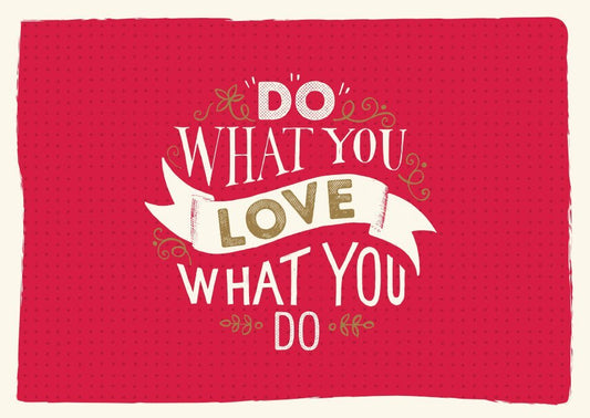Motivationskarte mit inspirierendem Zitat "Do What You Love" für kreative Optimisten, rotes Design mit verschnörkelter Schrift und Banner