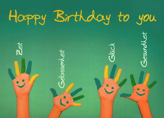Postkarte Geburtstag bunte Kinderhände mit Glückwünschen Zeit Gelassenheit Glück Gesundheit fröhliche Geburtstagspostkarte für Kinder und Erwachsene