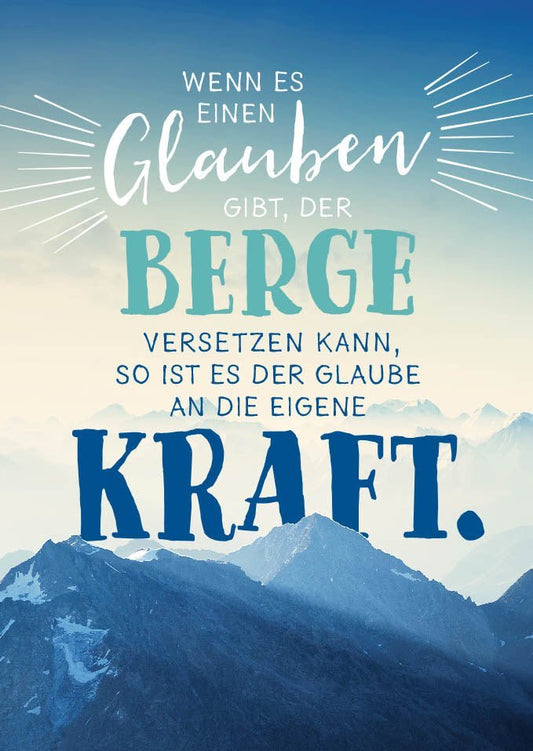 Postkarte Lebensweisheit: Glaube, der Berge versetzt - Inspirierender Sinnspruch für Hoffnung und Zuversicht