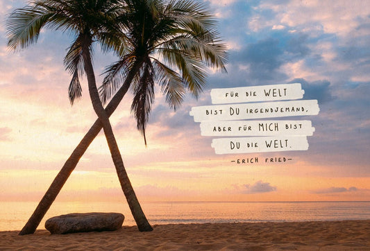 Postkarte Lebensweisheit: Irgendjemand die Welt - Palmen am Strand, aus Zuckerrohrpapier gefertigt