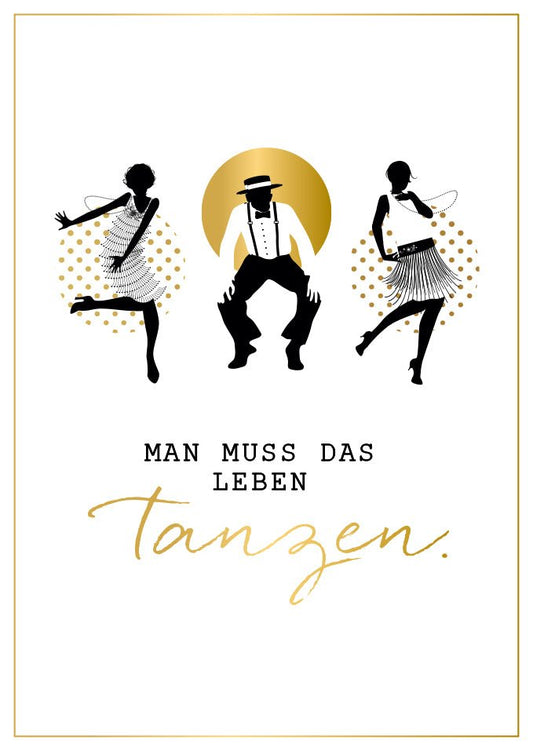 Postkarte Lebensweisheiten Tanzen stilvolle Grußkarte mit inspirierendem Spruch goldene Akzente tanzende Silhouetten moderne Postkarte