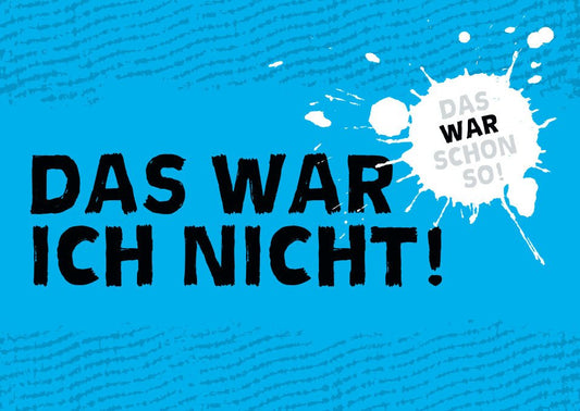 Postkarte mit Spruch - "Das war ich nicht. Das war schon so" für humorvolle Grüße