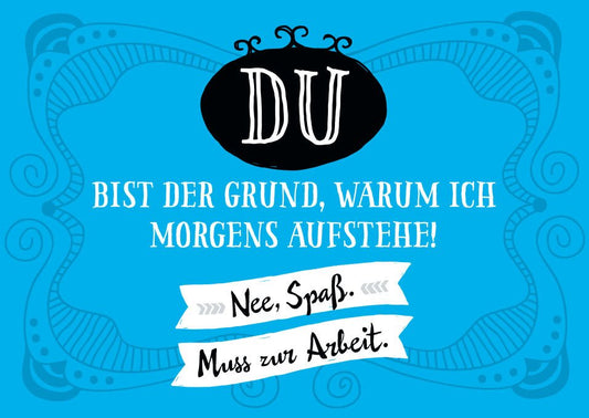 Postkarte mit Spruch: Du bist der Grund für meinen Morgen - Inspirierende Grüße für jeden Tag