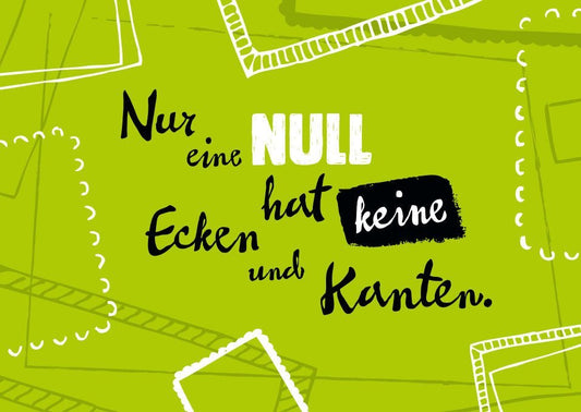 Postkarte mit Spruch: Ecken und Kanten - Inspirierende Worte für jeden Anlass