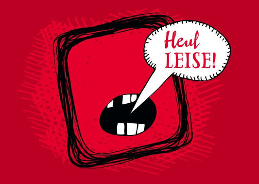Postkarte mit Spruch für humorvolle Momente: Heul leise