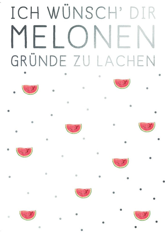 Postkarte mit Spruch: Melonen - Momente für ein Lächeln