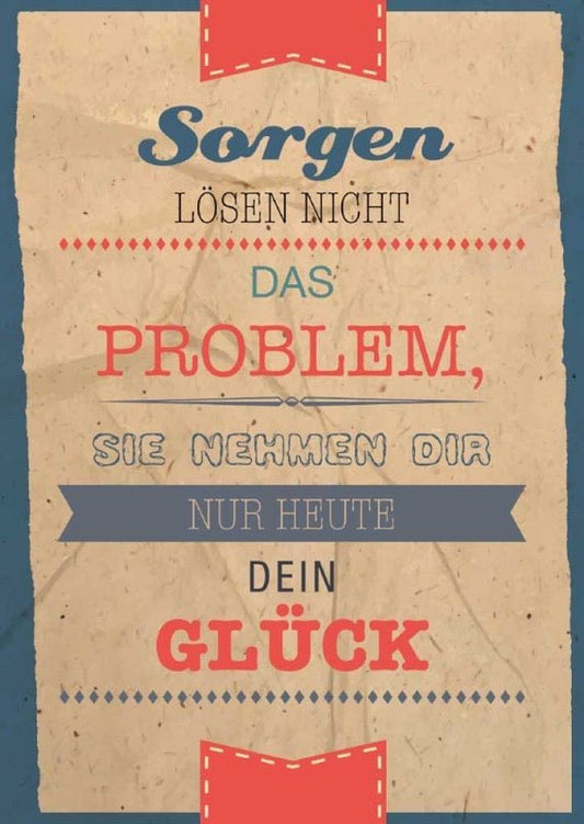 Postkarte mit Spruch: Sorgen helfen nicht weiter, Probleme zu lösen
