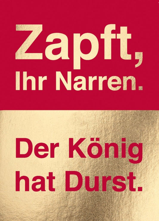 Postkarte mit Spruch: "Zapft, ihr Narren" – Humorvolle Botschaft für gesellige Anlässe