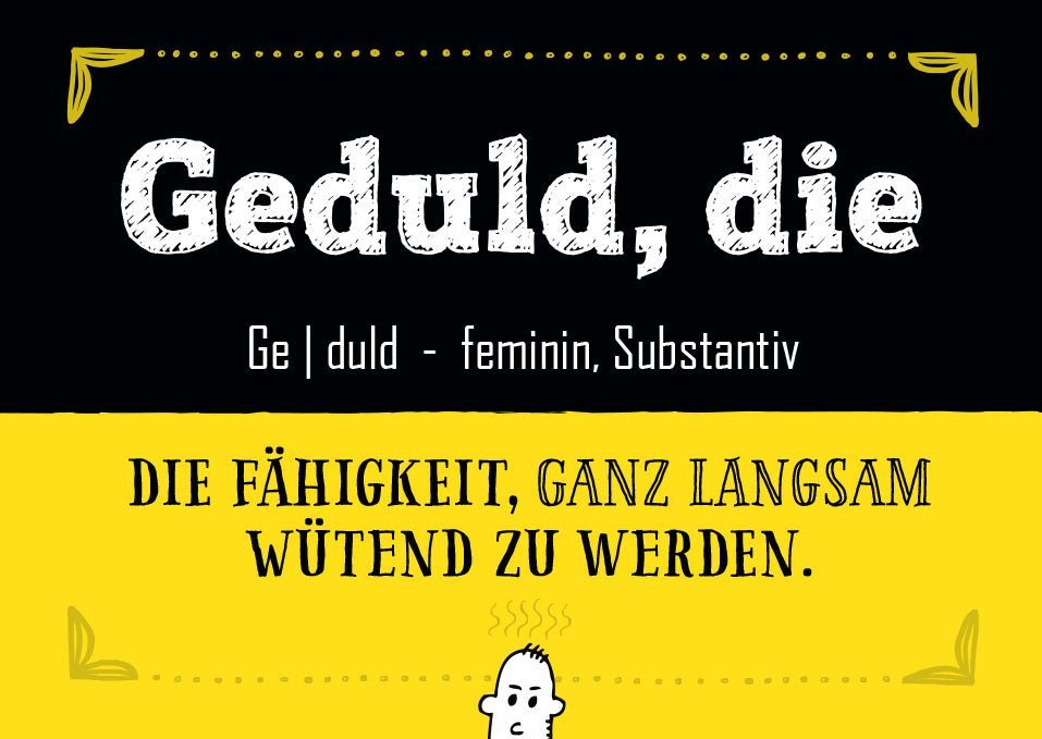 Postkarte Sprüche: Geduld ist die Kunst, langsam wütend zu werden