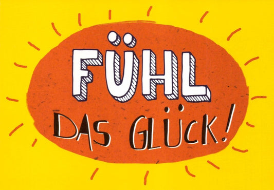 Postkarte Sprüche: Glücksgefühle Versenden