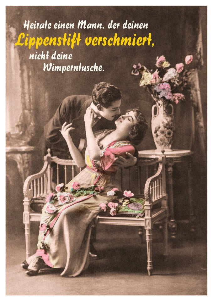 Postkarte - Sprüche: Heirate den Mann, der deinen Lippenstift verschmiert, nicht deine Wimperntusche
