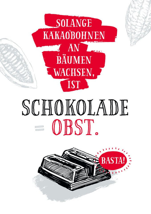 Postkarte - Sprüche: Humorvolle Karte "Schokolade ist mein Obst" für Naschkatzen