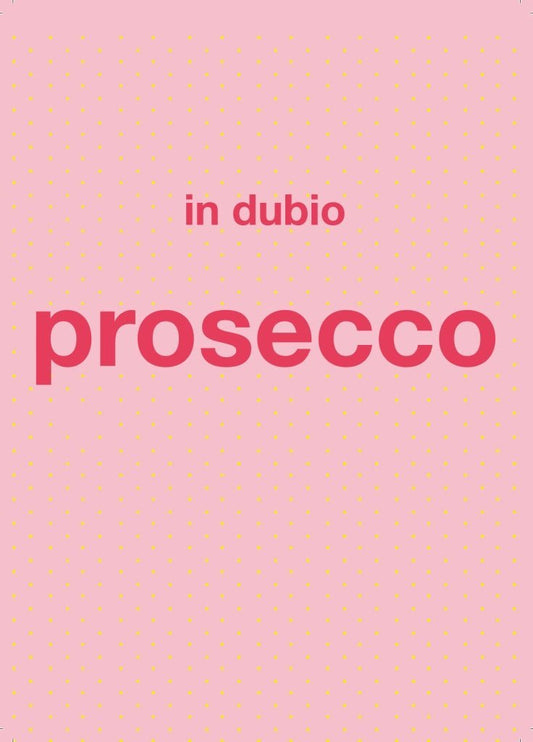 Postkarte Sprüche: Humorvoller Gruß "In dubio Prosecco" für jeden Anlass