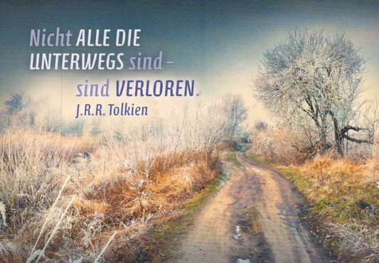 Postkarte - Sprüche: Inspirierende Reise - Motivation mit Tolkien - Zitat 'Nicht alle, die unterwegs sind, sind verloren' - Natur & Landschaft Design