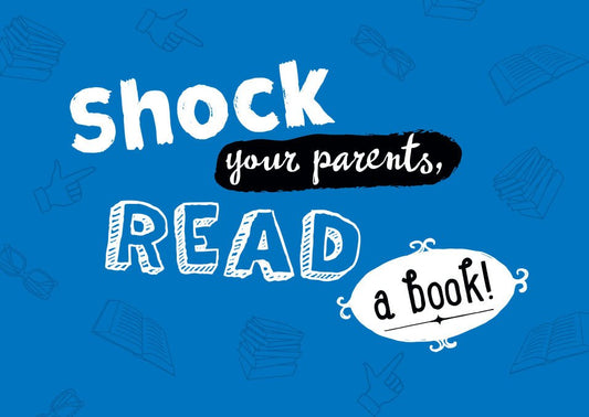 Postkarte Sprüche: Schockiere deine Eltern – Lies ein Buch!