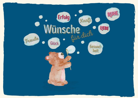 Postkarte Sprüche: Wünsche für dich – Bär mit Seifenblasen voller positiver Begriffe für Freunde und Familie