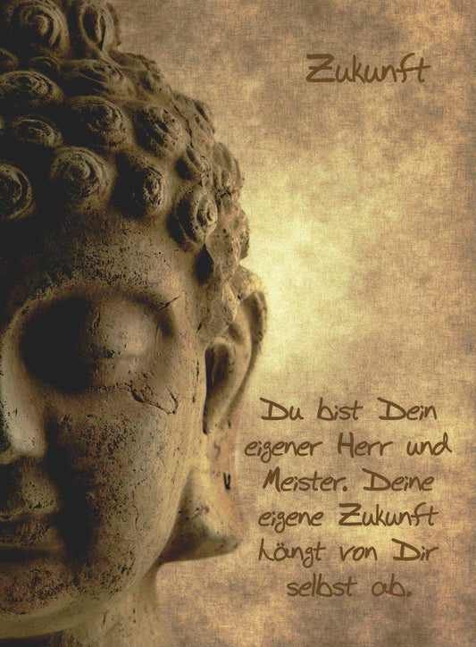 Spirituelle Grußkarte Buddha Zukunft inspirierend Weisheit Achtsamkeit Postkarte mit Zitat für Motivation und Selbstbestimmung