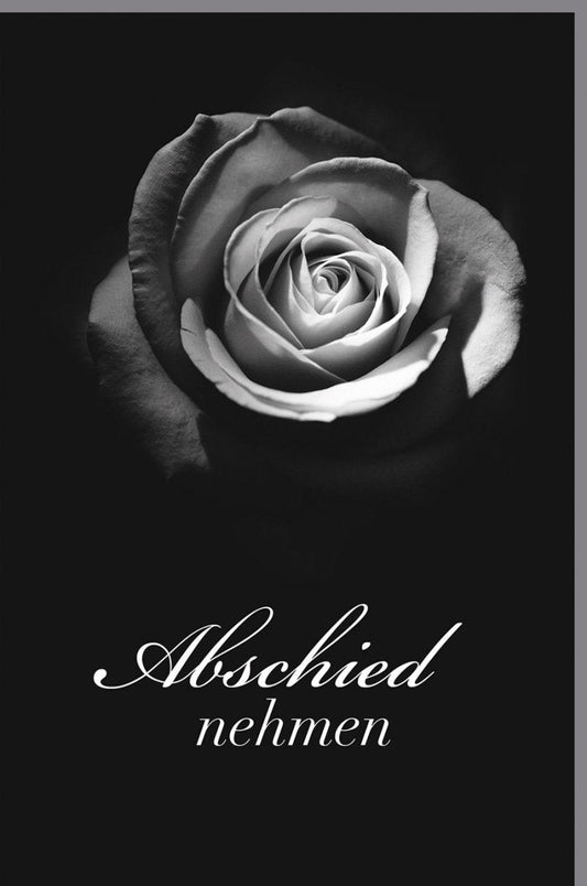 Trauerkarte Beileid - Stilvolles Schwarz - Weiß - Design mit Rose & Textideen für Mitgefühl im Trauerfall, zeitlos für Angehörige und Freunde