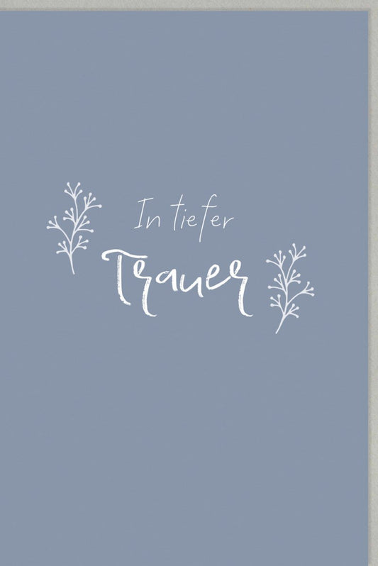 Trauerkarte für Beileid & Anteilnahme - Elegante Kondolenzkarte in Grau mit Spruch und Blumen, Würdevolles Gedenken, 120 - 150g/m²