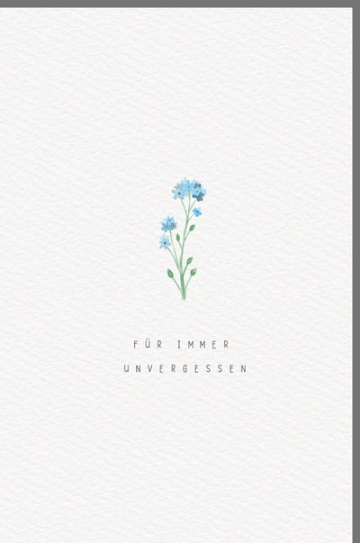 Trauerkarte Für immer unvergessen zarte Vergissmeinnicht Blumen Aquarell Motiv stilvoll edle Doppelkarte Beileidskarte Abschied