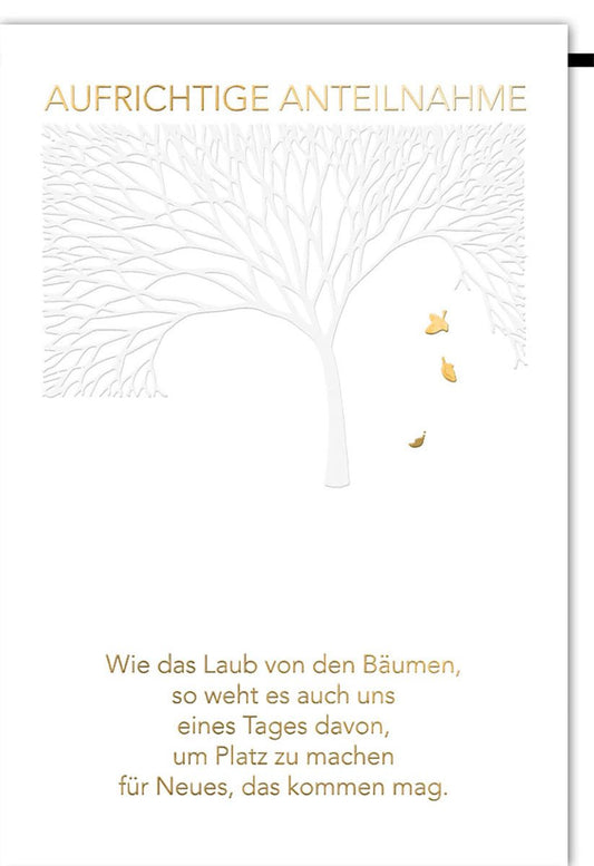 Trauerkarte mit Baum und goldenen Blättern – Aufrichtige Anteilnahme: "Wie das Laub von den Bäumen, so weht es uns eines Tages davon"