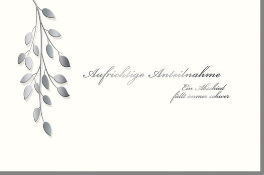 Trauerkarte mit Blätterzweig - Stilvolle Kondolenz in Grau, Naturkarton mit Silberfolie und Prägung, für Anteilnahme an Freunde und Angehörige