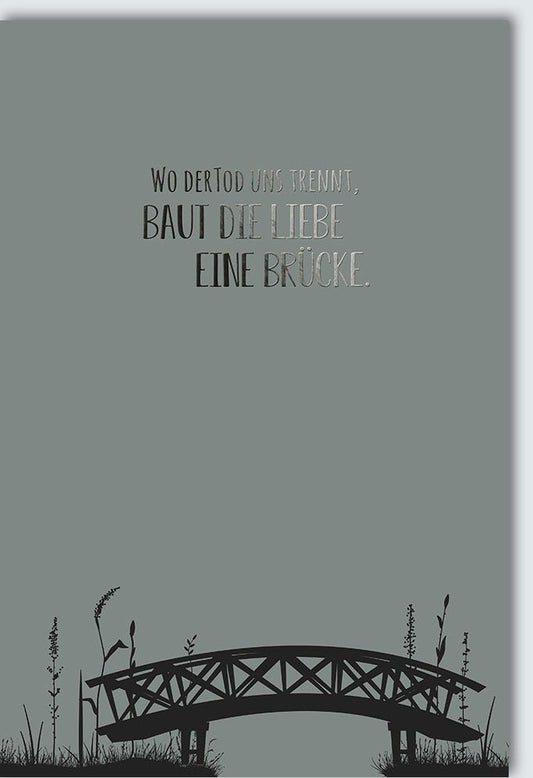 Trauerkarte mit Brückenmotiv – Ausdruck von Trost, Liebe & Hoffnung in schweren Zeiten