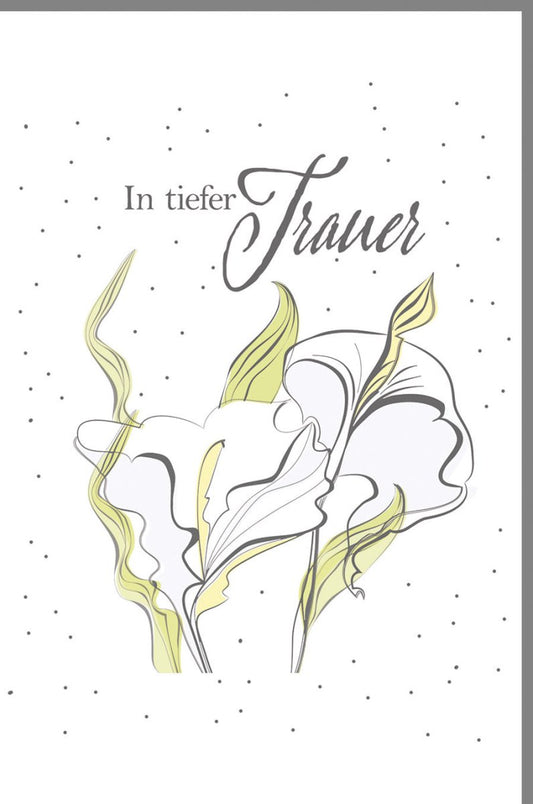 Trauerkarte stilvolle Doppelkarte mit Calla Blumen Motiv und Aufschrift In tiefer Trauer elegante Beileidskarte für persönliche Worte