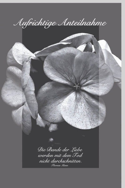Trauerkarte zur Anteilnahme - Elegante Beileidskarte mit Blumen, Schwarz - Weiß Design und Trost spendendem Zitat