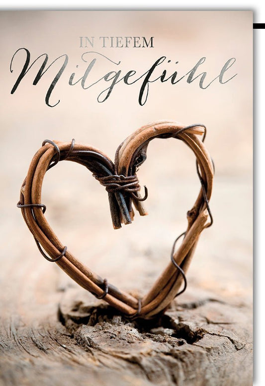 Trauerkarte zur Anteilnahme - Herz aus Holz für Naturverbundene, Einfühlsame Beileidsbekundung und Pietätvolles Gedenken bei Verlust