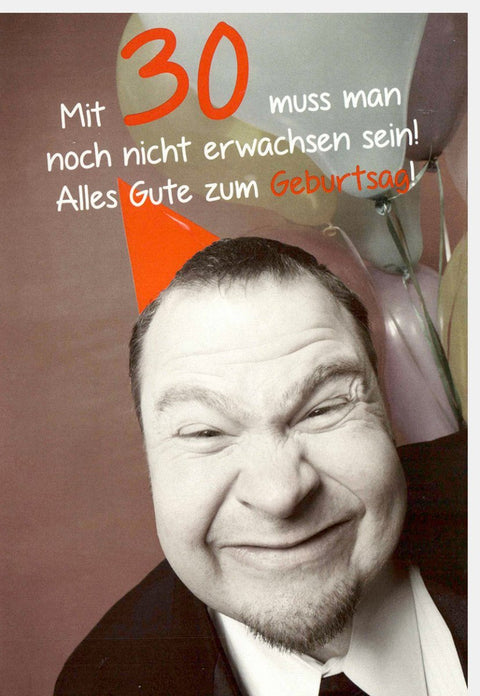 30. Geburtstag Glückwunschkarte für Männer - Humorvolle Sprüchekarte, Spaßgeschenk zum Dreißigsten, Party - Motiv