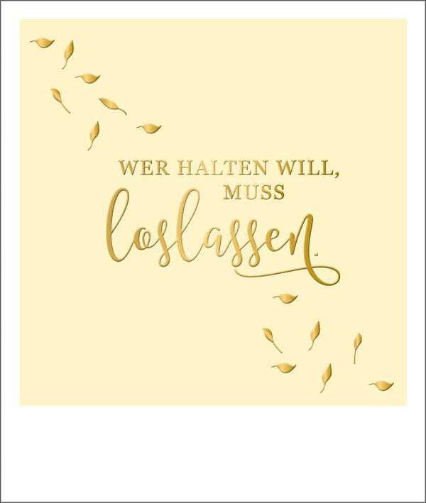 Abschiedskarte Loslassen mit Goldfolie – Inspirierende Postkarte für neue Wege