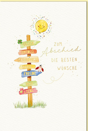 Abschiedskarte mit buntem Wegweiser und Sonne liebevoll gestaltet mit Glückwünschen für Gesundheit Erfolg Freude Mut und Liebe