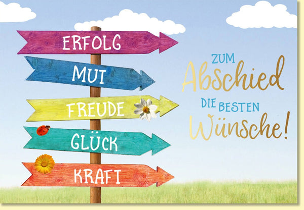 Abschiedskarte mit bunten Wegweisern und Blumen Motiv Erfolg Mut Freude Glück Kraft Karte zum Abschied beste Wünsche Doppelkarte