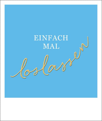 Abschiedskarte mit Spruch: Loslassen in Goldfolie - Happy Notes